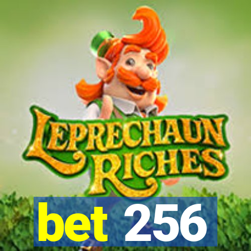 bet 256